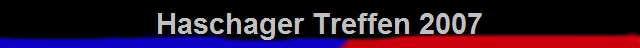 Haschager Treffen 2007